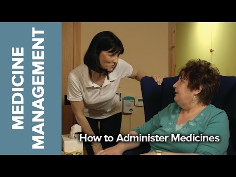 Medicine Management - How To Administer Medicines