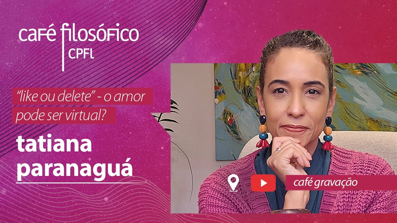 “Like ou delete” - O amor pode ser virtual?, com Tatiana Paranaguá #aovivo