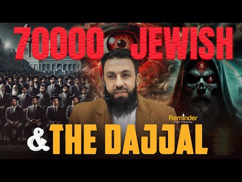 Dajjal & the 70,000 Jews – Signs of the Last Hour (the Antichrist) | Belal Assaad
