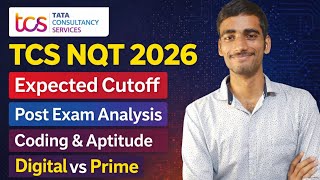 TCS NQT 2026 Expected Cutoff 🔥 Post Exam Analysis | Digital vs Prime