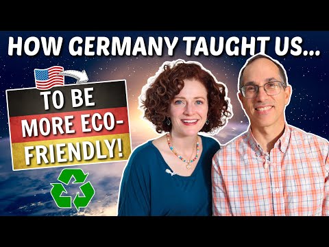 , title : 'How GERMANY Made Us MORE ECOFRIENDLY 🇩🇪 (Why Aren't these Things Done in the USA?)'