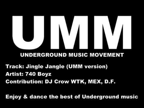 Jingle Jangle By 740 Boyz   UMM, Underground House Remix