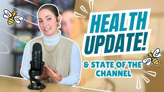 Health Update And State Of The Channel