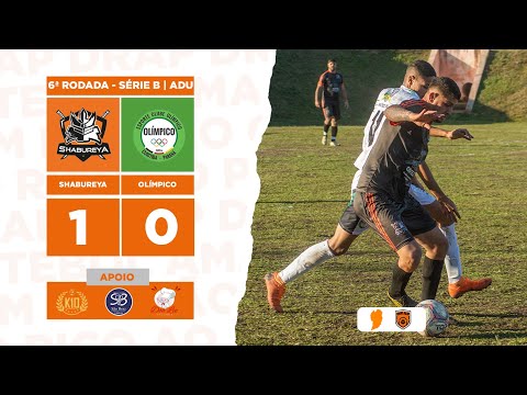 [CP] - SHABUREYA 1 X 0 OLÍMPICO [6ª RODADA | SUBURBANA SÉRIE B | ADU