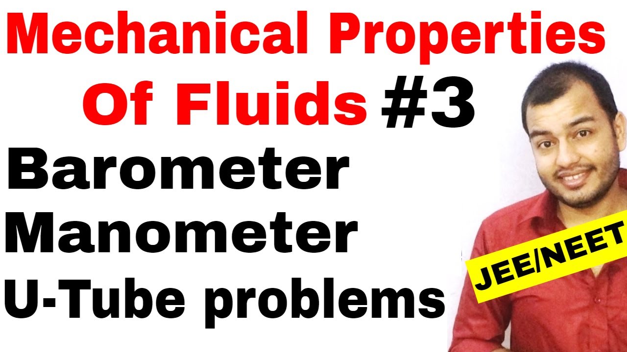 Class 11 chap 10 || Fluids 03 ||  Barometer and Manometer and U - Tube problems JEE MAINS /NEET |