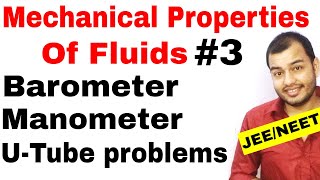 Class 11 chap 10 || Fluids 03 ||  Barometer and Manometer and U - Tube problems JEE MAINS /NEET |