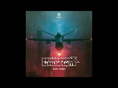 Drumsound & Bassline Smith - Aim High