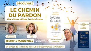 LE CHEMIN DU PARDON avec Maria-Elisa HURTADO-GRACIET et Valérie MOTTÉ - 14 Mars 2024 à 21h (Paris)