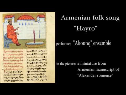 "Akounq" ensemble - Hayro (Armenian folk song)