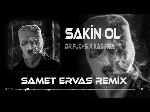Bize Kendin Bak Merhaba De ( Samet Ervas Remix ) Dr. Fuchs x Kasırga - Sakin Ol