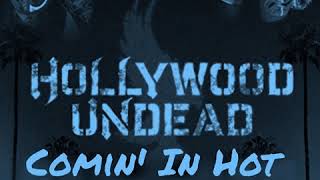 Hollywood Undead - Comin&#39; in Hot Extended Mix