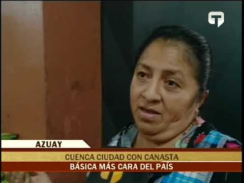 Cuenca ciudad con canasta básica más cara del país