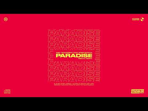 Ced Tecknoboy feat. Eden Martin – Paradise (Meikal Remix)