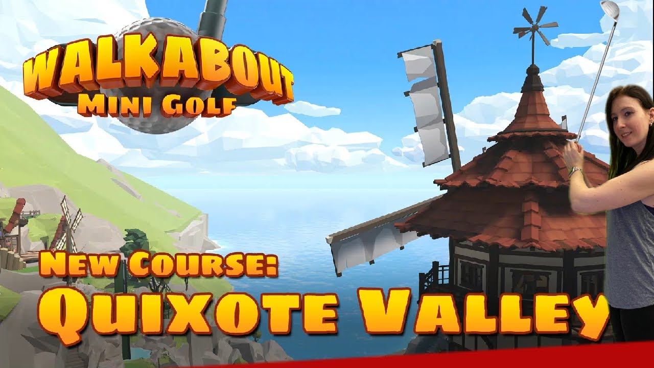 Stocki VR - WALKABOUT MINI GOLF VR - New Course - QUIXOTE VALLEY - Multiplayer // Deutsch - LIVE