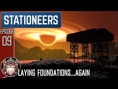 Laying Foundations...Again - S2 E9 ║ Stationeers
