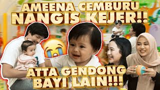 CEMBURU!! Ameena NANGIS Kejer. Atta Gendong bayi Lain CEMBURU!! Ameena NANGIS Kejer. Atta Gendong bayi Lain