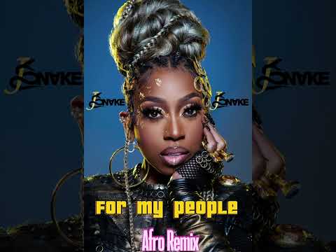 JSnake x Missy Elliott - For My Pleople (Afro Remix)