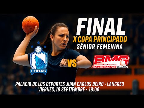 X COPA PRINCIPADO SÉNIOR FEMENINA