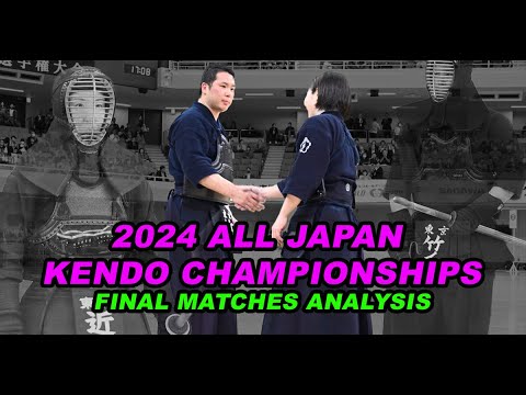 [ANALYSIS] - 2024 All Japan Kendo Championships Final Matches