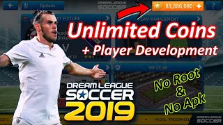 How To Get Unlimited Coins & Player Development In Dream League Soccer 2019 | No Root & No Mod Apk