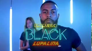 DEZEMBRO BLACK LUPALINA