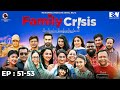 Family Crisis Reloaded | Mega Episode 51 - 53 | Mostafa Kamal Raz | CINEMAWALA natok