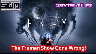 Spawn Wave Plays! Prey Demo - PS4 Pro