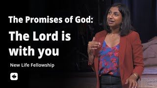 The Promises of God: The Lord is with you