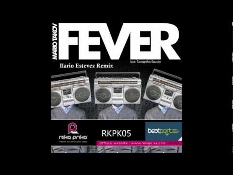 Mario Takov Feat Samantha Savoia   Fever (Ilario Estevez Remix)