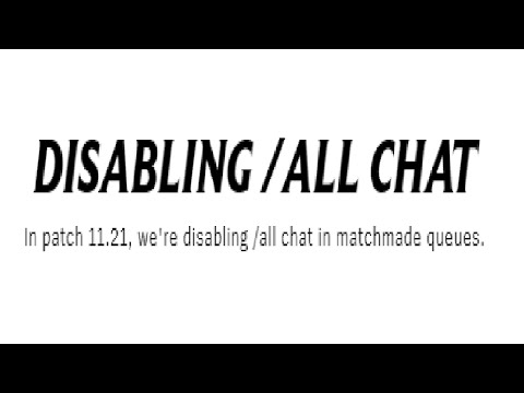 They are disabling  /all chat...