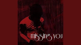 Missing You Music Video