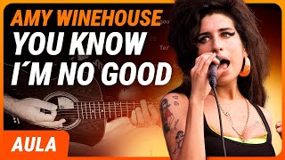 Download lagu YOU KNOW I'M NO GOOD - Amy Winehouse | Como tocar no violão (Completa) mp3