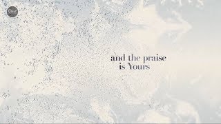 Yours (Glory and Praise) Acoustic - Elevation Worship Lyric Video