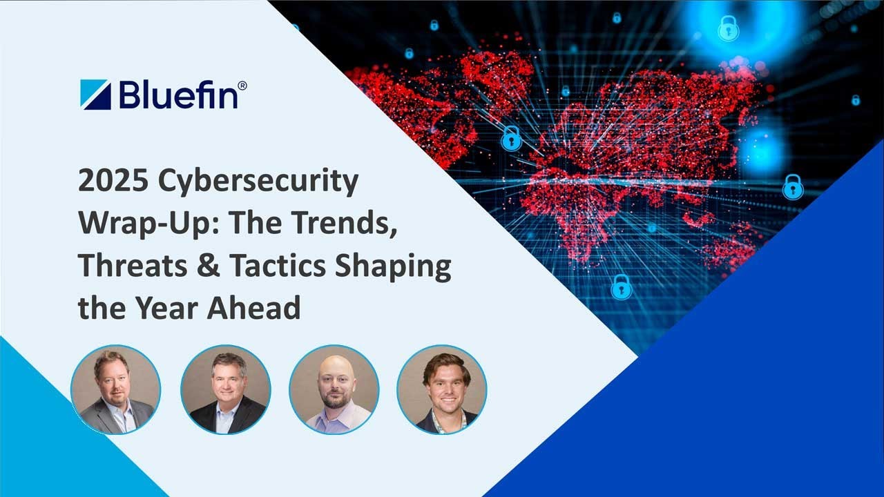Webinar: 2025 Cybersecurity Wrap Up. The Trends, Threats & Tactics Shaping the Year Ahead.