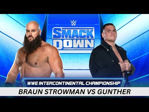 Braun Strowman Vs Gunther WWE Intercontinental Championship (WWE 2k22)