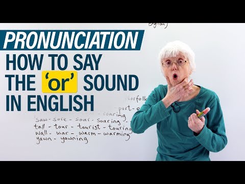 Pronunciation of the "OR" sound in English