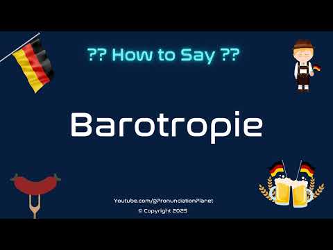 🌊 📏 How to Pronounce Barotropie? (CORRECTLY) | Pronunciation Planet