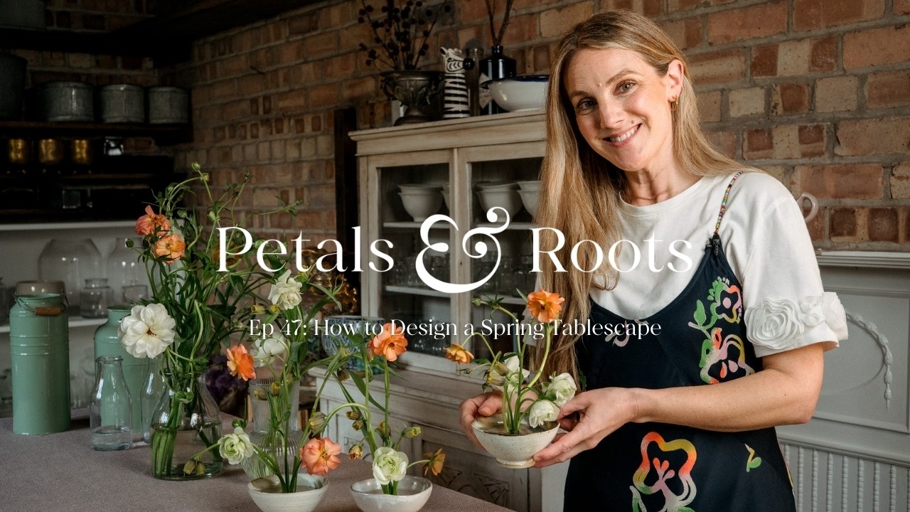 How to Design a Spring Tablescape | Petals & Roots: Episode 47 - YouTube