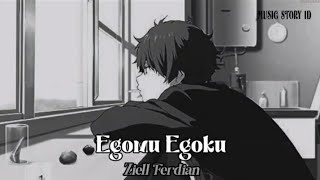 Download lagu Ziell Ferdian - Egomu Egoku [Lyrics] mp3