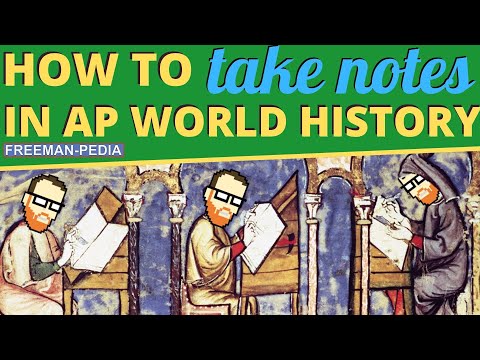 HOW TO TAKE NOTES IN AP WORLD HISTORY