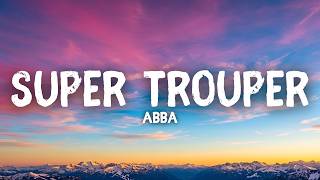 ABBA - Super Trouper (Lyrics)