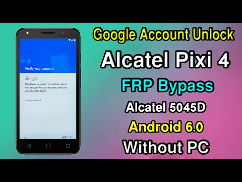 ALCATEL PIXI 4 FRP BYPASS ALCATEL (5045D) GOOGLE ACCOUNT REMOVE GOOGLE ACCOUNT UNLOCK ALCATEL PIXI 4