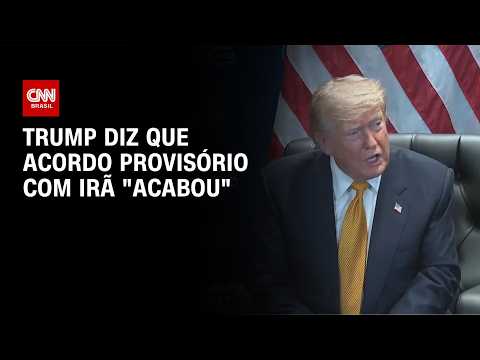 Trump diz que acordo provisório com Irã “acabou” após troca de ataques | CNN NOVO DIA