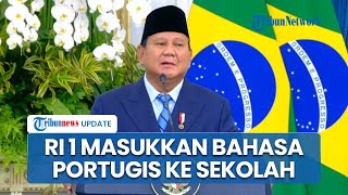 Presiden Brasil Terpukau saat Prabowo Putuskan Bahasa Portugis Jadi Kurikulum Sekolah, Ini Alasannya