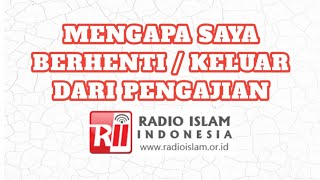 Download lagu Mengapa Saya Berhenti/Keluar Dari Pengajian RII 'Jamaah Tahdzir' ? mp3