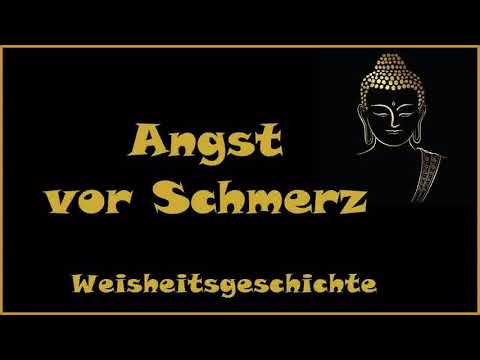 Zur Inspiration: Angst vor Schmerz - Weisheitsgeschichte