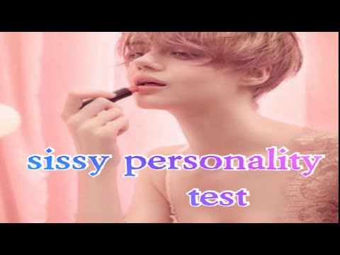 Sissy personality test