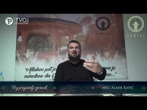 Tvoj prijatelj vjernik (emotivno) Hfz. Almir Kapić