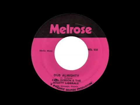 Carl Dobson & The Mighty Liberals - Dub Almighty