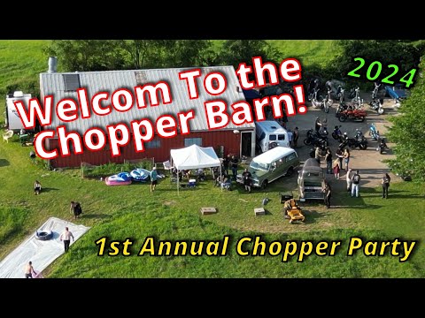 Chopper Barn:  First Party Was A Blast - See Y'all Next Year!